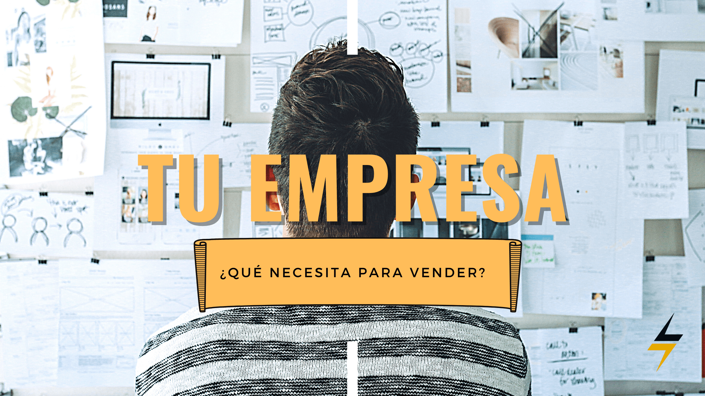 Lo que necesita tu empresa para vender