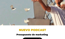 ¿Cómo definir el presupuesto de marketing y de tus campañas?