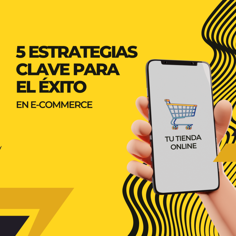 Lee más sobre el artículo Cinco Estrategias Fundamentales para Establecer una Exitosa Tienda en Línea con E-commerce