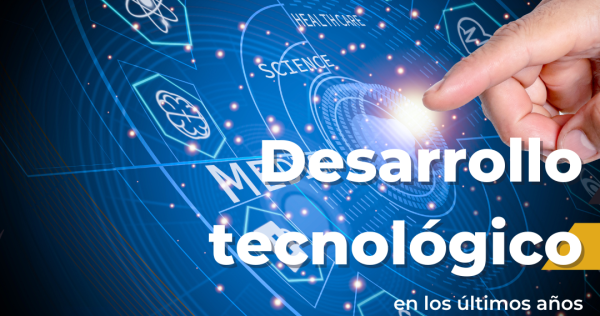 desarrollo tecnologico en los ultimos 20 años