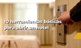 Las 10 Herramientas Digitales que Todo Hotel Necesita para Atraer Clientes en su Apertura