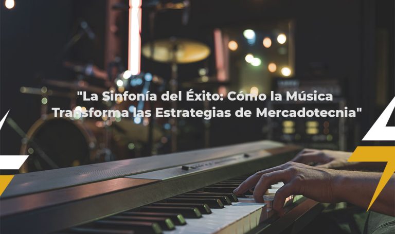 Lee más sobre el artículo La Sinfonía del Éxito: Cómo la Música Transforma las Estrategias de Mercadotecnia