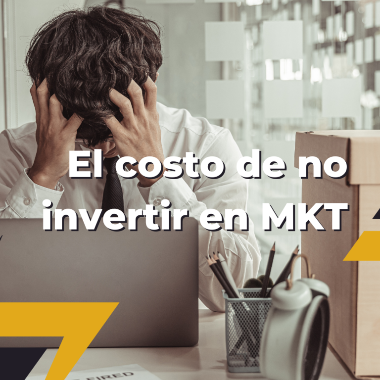 Lee más sobre el artículo El Costo de no invertir en Marketing
