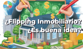 Descubre el mundo del flipping inmobiliario en México: Un negocio rentable en 10 minutos
