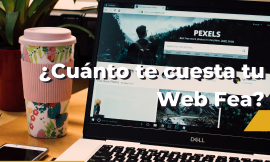 ¿Sabes cuánto te cuesta tener un sitio web feo?