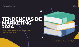 Explorando el horizonte del marketing 2024: Tu guía para el éxito empresarial