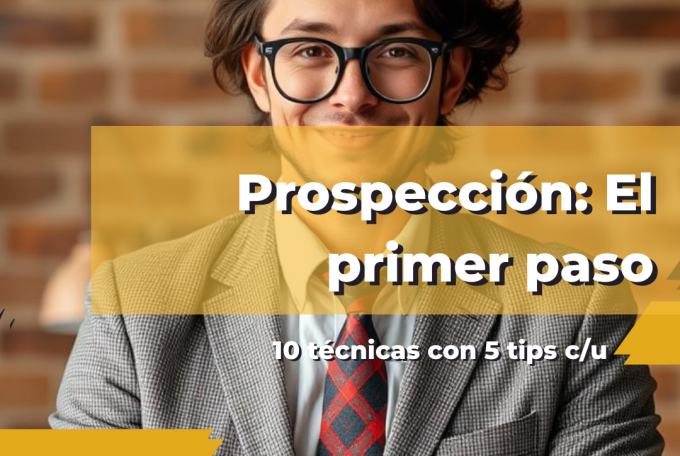 Prospección: El primer paso