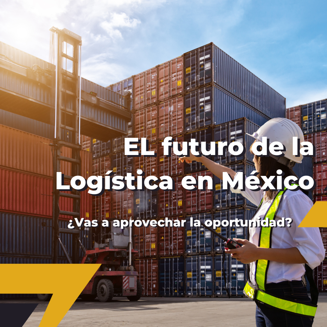 El futuro de la logistica en Mexico al 2030