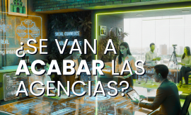 ¿Se van a cabar las agencias?: Si, y No.